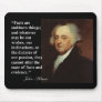 John Adams "Facts are stubborn things" Quote Mouse Pad