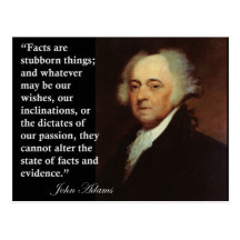John Adams "Facts are stubborn things" Quote Postcard