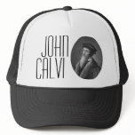 John Calvin Trucker Hats
