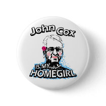 John Cox is my homegirl buttons