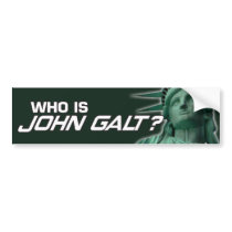 John Galt Bumpersticker Bumper Sticker