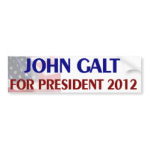 John Galt for President Bumper Stickers