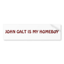 JOHN GALT IS MY HOMEBOY bumper stickers
