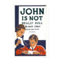 John Is Not Dull 1937 WPA posters