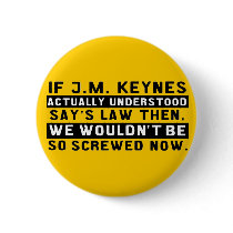 John Maynard Keynes & Say's Law Button