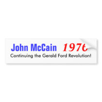 John McCain, Continuing the Gerald Ford Revolut... bumper stickers by tyclevenger John McCain, Continuing the Gerald Ford Revolut... bumper stickers