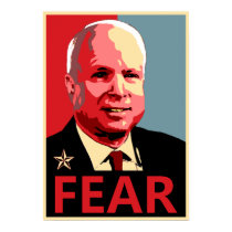 John McCain - Fear posters by evarmy98x John McCain - Fear posters