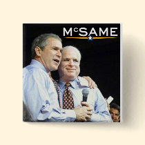 John McCain = George W. Bush buttons