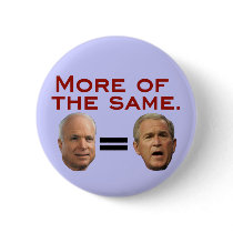 John McCain = George W. Bush buttons