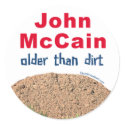 John Mccain Older Than Dirt stickers by mccain2008 John Mccain Older Than Dirt stickers