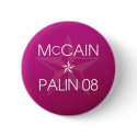John McCain * Sarah Palin 2008 buttons