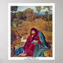 John The Baptist By Geertgen Tot Sint Jans Poster
