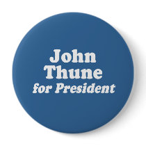 JOHN THUNE FOR PRESIDENT PINBACK BUTTONS