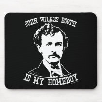 john wilkes booth is my homeboy mouse mat