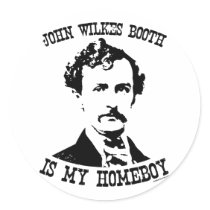 john wilkes booth is my homeboy sticker