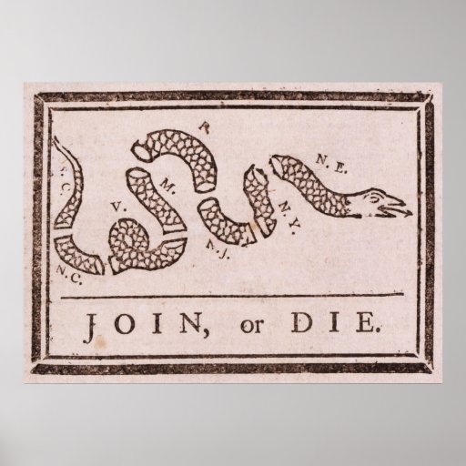 Join or Die Benjamin Franklin Political Cartoon Posters