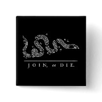 Join, or Die Buttons