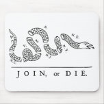 Join, or Die mousepads