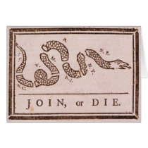 Join or Die ORIGINAL Benjamin Franklin Cartoon Greeting Cards