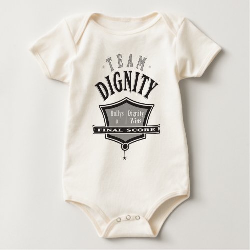 Join Team Dignity - No Bullying Baby shirt