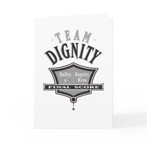 Join Team Dignity - No Bullying Greeting Card card