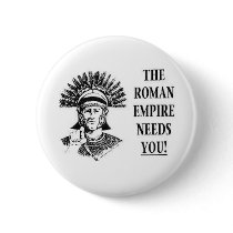Join the Army - Roman Empire Pinback Button