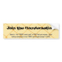 Join the Conversation! - Fence bumper stickers