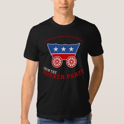 Join the Donner Party T-Shirt