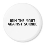 JOIN THE FIGHT AGAINST SUICIDE MAGNET