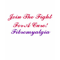 Join The FightFor A Cure!, Fibromyalgia t-shirts