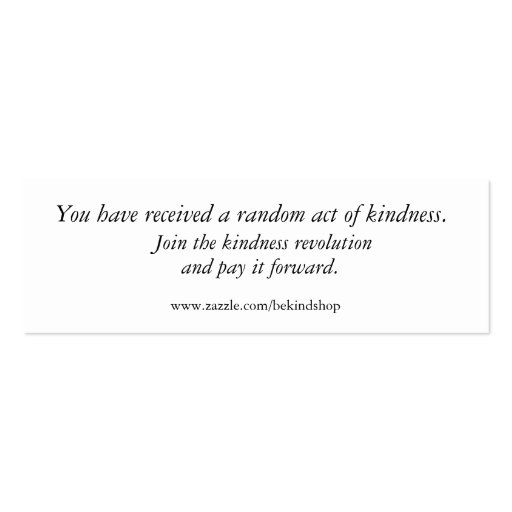 Join the kindness revolution, and pay it forwar... business card template (front side)