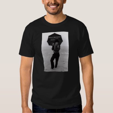 Join the &quot;Life is Beautiful&quot; Art Movement! Tee Shirt
