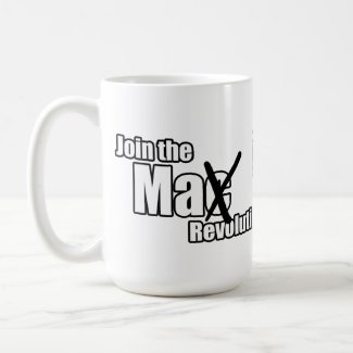 join_the_max_revolution_mug-p168743815659330018214ds_325.jpg