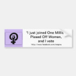 Joined One Million Pissed Off Women Bumper Sticker