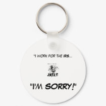 JOKER III, "I work for the IRS..., "I... keychains by mech_n_nix JOKER III, "I work for the IRS..., "I... keychains