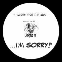 JOKER III, "I work for the IRS..., ..... stickers