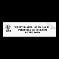 JOKER III, I'm left hand... bumper stickers