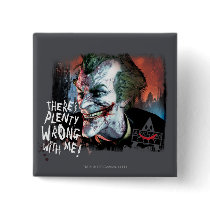 Joker - There's Plenty Wrong With Me! Button