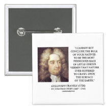 Jonathan Swift Bulk Of Natives Odious Vermin Earth Pinback Button