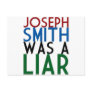 Joseph Smith Was A Liar Postcard