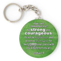 Joshua 1:9 Be Strong & Courageous Bible Verse Key Chain