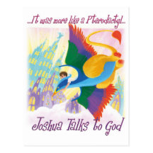 Joshua Talks to God - Pterodactyl Postcards