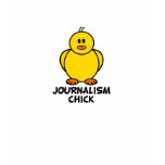 Journalism Chick t-shirts