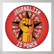 Journalism Is Power Posters