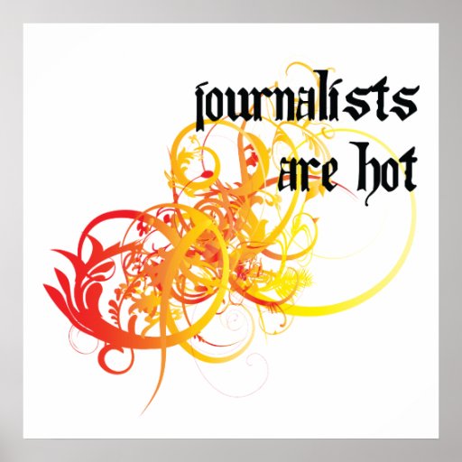Journalists Are Hot Poster