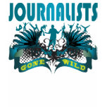 Journalists Gone Wild t-shirts