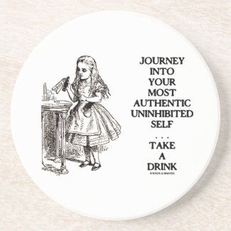 Journey Into Your Most Authentic Uninhibited Self Drink Coasters