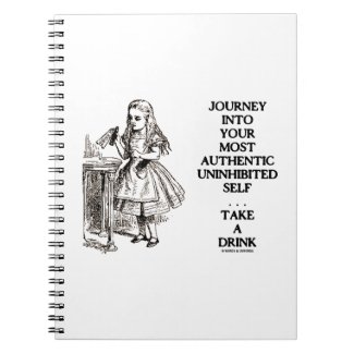 Journey Into Your Most Authentic Uninhibited Self Note Books