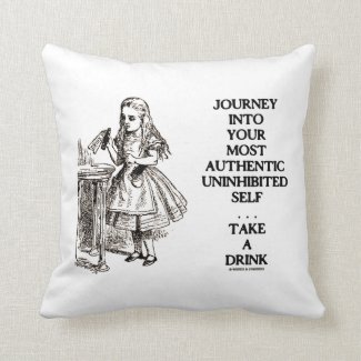 Journey Into Your Most Authentic Uninhibited Self Pillow