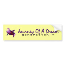 Journey Of A Dream Bumper Sticker bumper stickers